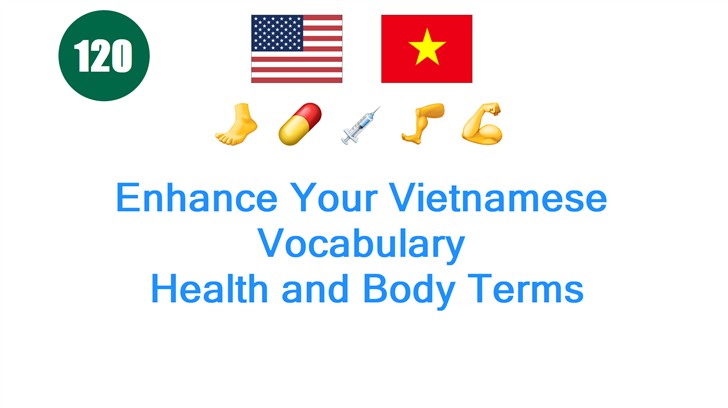 Enhance Your Vietnamese Vocabulary: Health and Body Terms